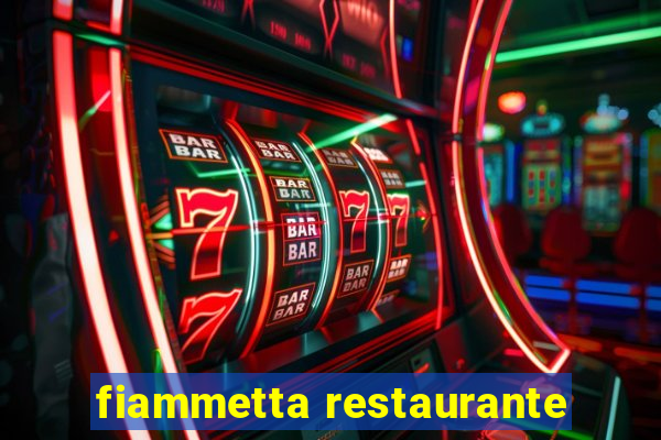 fiammetta restaurante